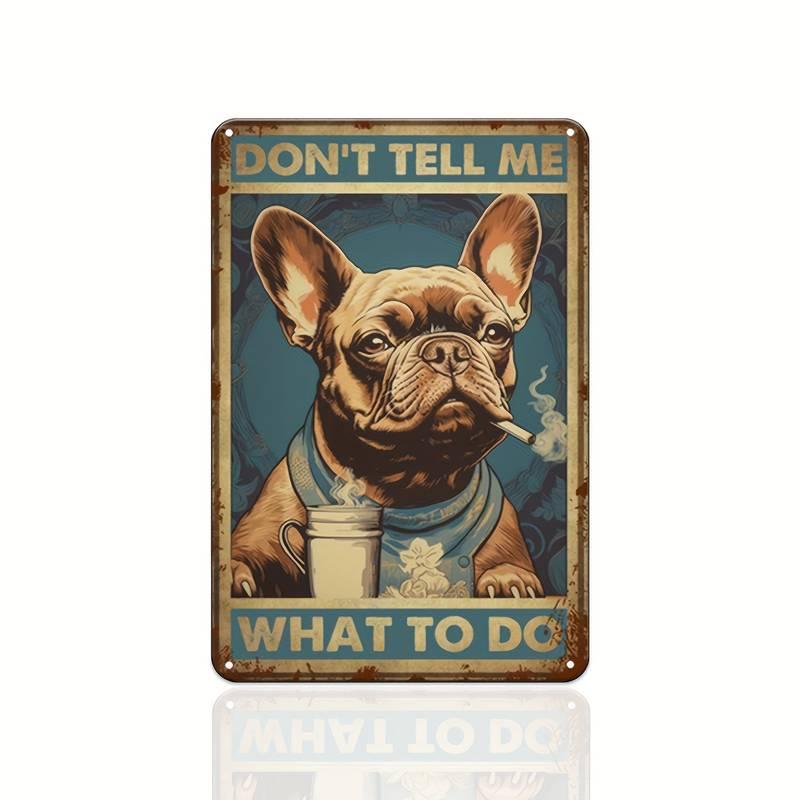 Vintage Frenchie DONT TELL ME Blechschild 20x30cm - Bobbis Store