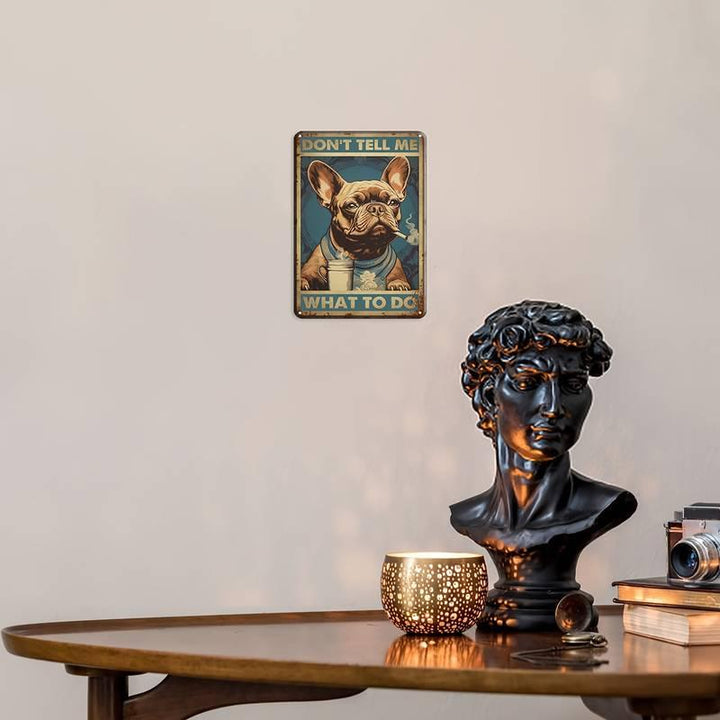 Vintage Frenchie DONT TELL ME Blechschild 20x30cm - Bobbis Store