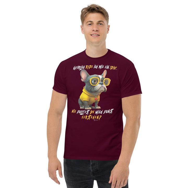 Natürlich rede ich wie ein Idiot - Unisex-Bio-Baumwoll-T-Shirt - Bobbis Store Hunde