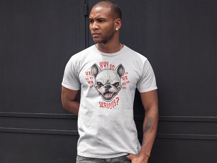 Why so serious Unisex-Bio-Baumwoll-T-Shirt - Bobbis Store Hunde