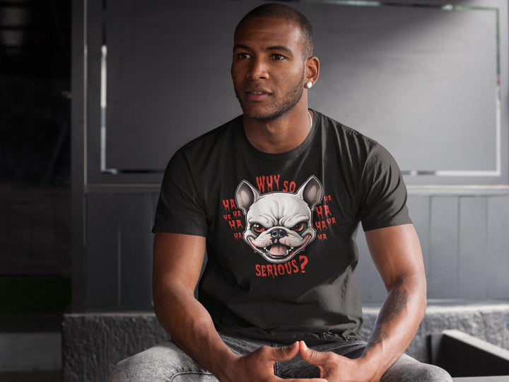 Why so serious Unisex-Bio-Baumwoll-T-Shirt - Bobbis Store Hunde